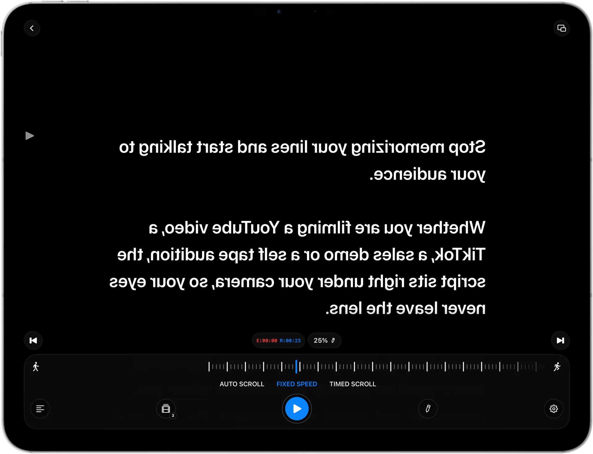 Mirrored text on iPad in landscape, as it sits in a teleprompter hood